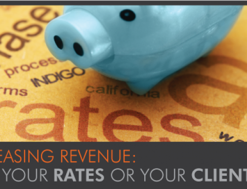 Increasing Revenue: Raise Your Rates or Your Clients?